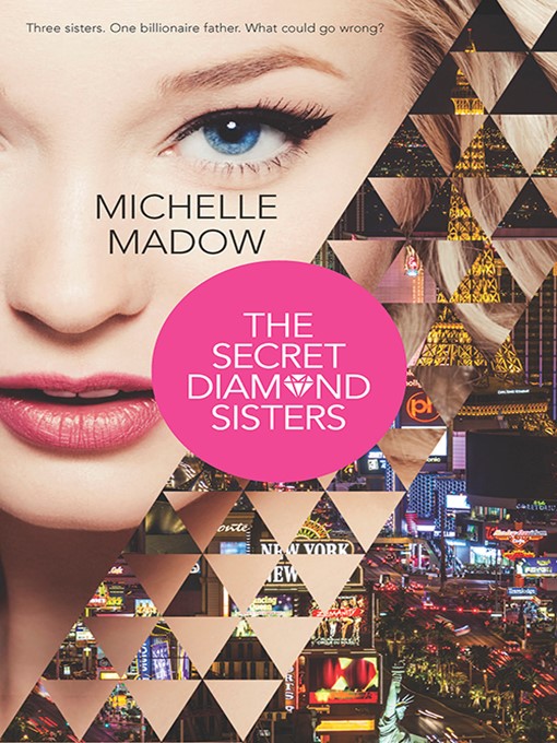 Title details for The Secret Diamond Sisters by Michelle Madow - Available